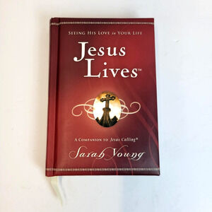 Jesus Lives His Love In Your Life Sarah Young Thomas Nelson Red HC Devotional